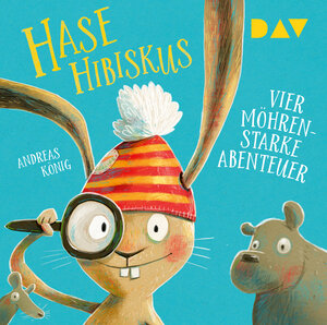 Buchcover Hase Hibiskus. Vier möhrenstarke Abenteuer | Andreas König | EAN 9783742430908 | ISBN 3-7424-3090-4 | ISBN 978-3-7424-3090-8