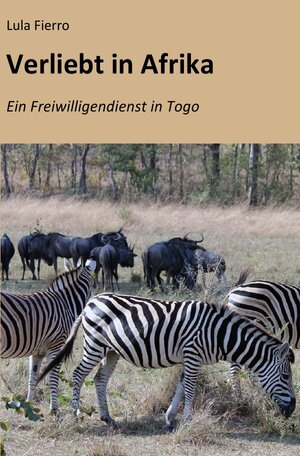 Buchcover Verliebt in Afrika | Lula Fierro | EAN 9783742700919 | ISBN 3-7427-0091-X | ISBN 978-3-7427-0091-9