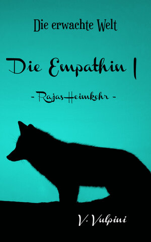 Buchcover Die Empathin I | Viktoria Vulpini | EAN 9783742789679 | ISBN 3-7427-8967-8 | ISBN 978-3-7427-8967-9