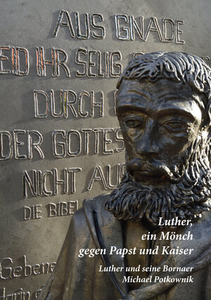 Buchcover Luther, ein Mönch gegen Papst und Kaiser | Michael Potkownik | EAN 9783742793393 | ISBN 3-7427-9339-X | ISBN 978-3-7427-9339-3