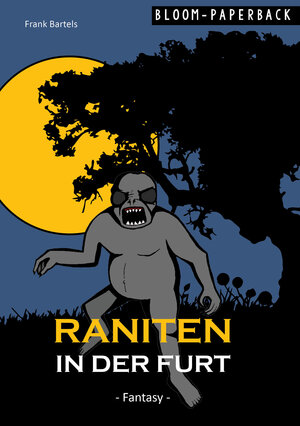 Buchcover Raniten in der Furt | Frank Bartels | EAN 9783742793676 | ISBN 3-7427-9367-5 | ISBN 978-3-7427-9367-6