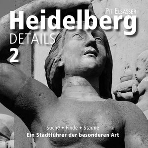 Buchcover Heidelberg Details 2 | Pit Elsasser | EAN 9783743100411 | ISBN 3-7431-0041-X | ISBN 978-3-7431-0041-1