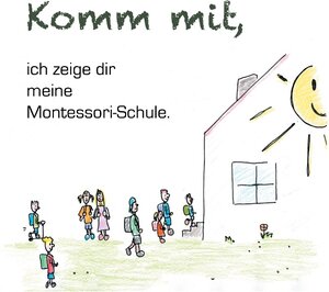 Buchcover Komm mit, ich zeige dir meine Montessorischule! | Cornelia Wiedenbrüg | EAN 9783743102095 | ISBN 3-7431-0209-9 | ISBN 978-3-7431-0209-5