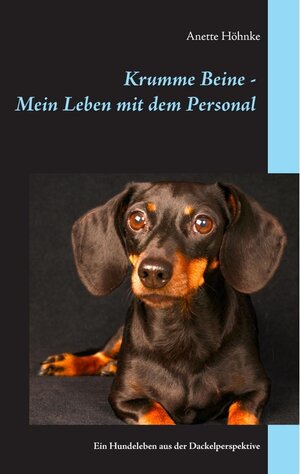 Buchcover Krumme Beine - Mein Leben mit dem Personal | Anette Höhnke | EAN 9783743108417 | ISBN 3-7431-0841-0 | ISBN 978-3-7431-0841-7