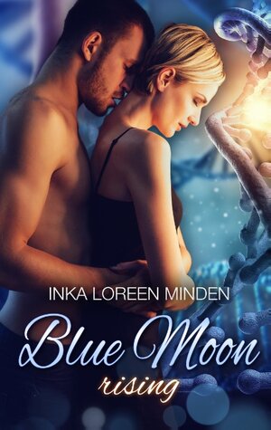 Buchcover Blue Moon Rising | Inka Loreen Minden | EAN 9783743113312 | ISBN 3-7431-1331-7 | ISBN 978-3-7431-1331-2