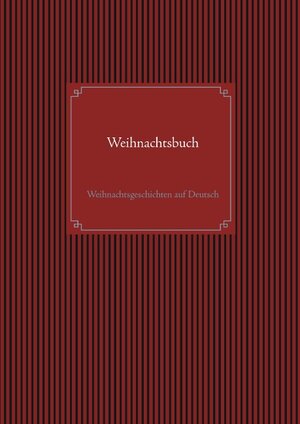 Buchcover Weihnachtsbuch | Eva Svensson | EAN 9783743113657 | ISBN 3-7431-1365-1 | ISBN 978-3-7431-1365-7