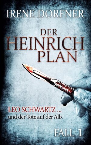 Buchcover Der Heinrich-Plan | Irene Dorfner | EAN 9783743115323 | ISBN 3-7431-1532-8 | ISBN 978-3-7431-1532-3