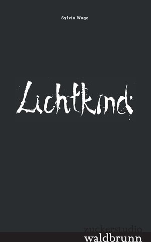 Buchcover Lichtkind | Sylvia Wage | EAN 9783743116931 | ISBN 3-7431-1693-6 | ISBN 978-3-7431-1693-1