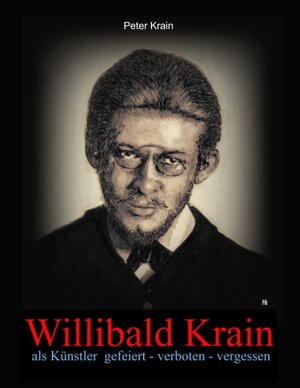 Buchcover Willibald Krain | Peter Krain | EAN 9783743117440 | ISBN 3-7431-1744-4 | ISBN 978-3-7431-1744-0