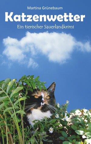 Buchcover Katzenwetter | Martina Grünebaum | EAN 9783743117587 | ISBN 3-7431-1758-4 | ISBN 978-3-7431-1758-7