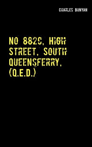 Buchcover No 882c, High Street, South Queensferry, (Q.E.D.) | Charles Bunyan | EAN 9783743119284 | ISBN 3-7431-1928-5 | ISBN 978-3-7431-1928-4