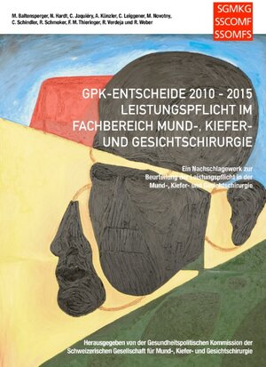 Buchcover GPK-Entscheide 2010-2015: Leistungspflicht in der Mund-, Kiefer- und Gesichtschirurgie | Marc Baltensperger | EAN 9783743119413 | ISBN 3-7431-1941-2 | ISBN 978-3-7431-1941-3