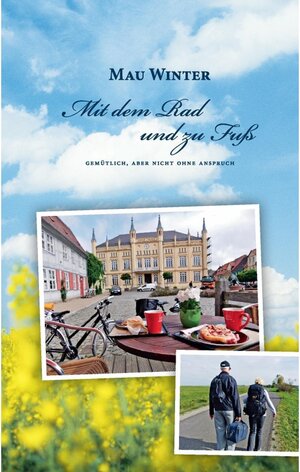 Buchcover Mit dem Rad und zu Fuß | Mau Winter | EAN 9783743122321 | ISBN 3-7431-2232-4 | ISBN 978-3-7431-2232-1