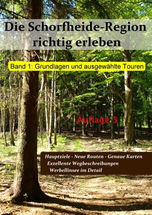 Buchcover Die Schorfheide-Region richtig erleben, Band 1 | Ino Weber | EAN 9783743124738 | ISBN 3-7431-2473-4 | ISBN 978-3-7431-2473-8