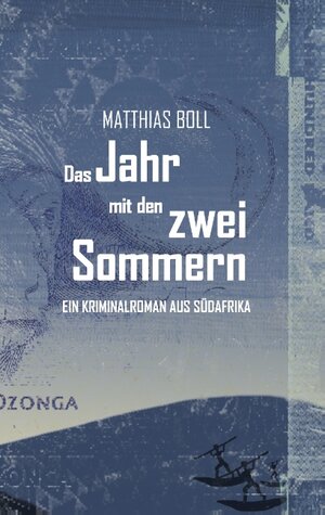 Buchcover Das Jahr mit den zwei Sommern | Matthias Boll | EAN 9783743126909 | ISBN 3-7431-2690-7 | ISBN 978-3-7431-2690-9