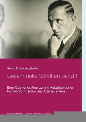Buchcover Gesammelte Schriften Band 1 | Georg D. Heidingsfelder | EAN 9783743134164 | ISBN 3-7431-3416-0 | ISBN 978-3-7431-3416-4