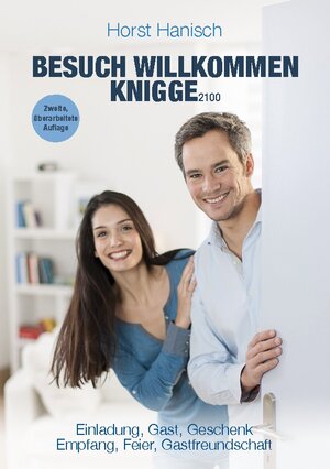 Buchcover Besuch willkommen Knigge 2100 | Horst Hanisch | EAN 9783743134331 | ISBN 3-7431-3433-0 | ISBN 978-3-7431-3433-1