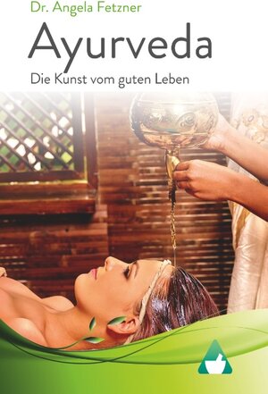 Buchcover Ayurveda - Die Kunst vom guten Leben | Angela Fetzner | EAN 9783743136618 | ISBN 3-7431-3661-9 | ISBN 978-3-7431-3661-8