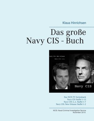 Buchcover Das große Navy CIS - Buch 2016 | Klaus Hinrichsen | EAN 9783743138100 | ISBN 3-7431-3810-7 | ISBN 978-3-7431-3810-0