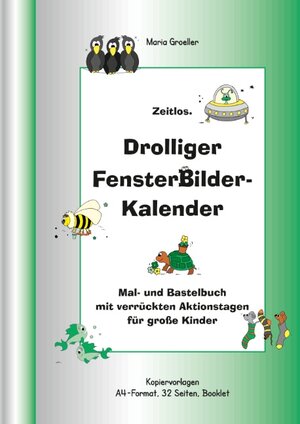 Buchcover Drolliger Fensterbilderkalender | Maria Groeller | EAN 9783743139534 | ISBN 3-7431-3953-7 | ISBN 978-3-7431-3953-4