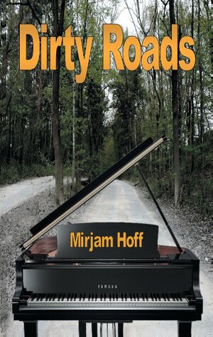 Buchcover Dirty Roads | Mirjam Hoff | EAN 9783743142411 | ISBN 3-7431-4241-4 | ISBN 978-3-7431-4241-1
