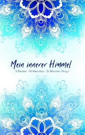 Buchcover Mein innerer Himmel  | EAN 9783743143821 | ISBN 3-7431-4382-8 | ISBN 978-3-7431-4382-1