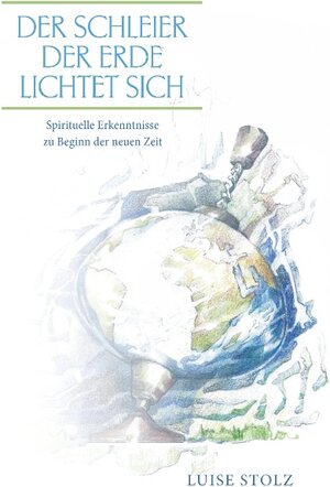 Buchcover Der Schleier der Erde lichtet sich | Luise Stolz | EAN 9783743146129 | ISBN 3-7431-4612-6 | ISBN 978-3-7431-4612-9