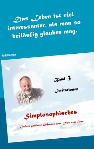 Buchcover Simplosophisches 3 | Rudolf Köster | EAN 9783743148772 | ISBN 3-7431-4877-3 | ISBN 978-3-7431-4877-2