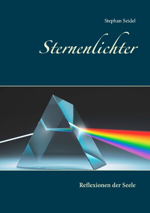 Buchcover Sternenlichter | Stephan Seidel | EAN 9783743149786 | ISBN 3-7431-4978-8 | ISBN 978-3-7431-4978-6