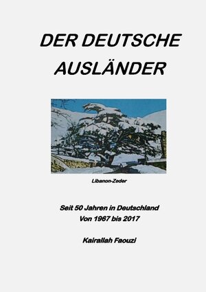 Buchcover Der deutsche Ausländer | Kai Faouzi | EAN 9783743152281 | ISBN 3-7431-5228-2 | ISBN 978-3-7431-5228-1