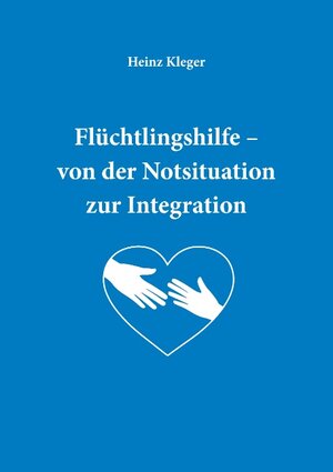 Buchcover Flüchtlingshilfe | Heinz Kleger | EAN 9783743153578 | ISBN 3-7431-5357-2 | ISBN 978-3-7431-5357-8