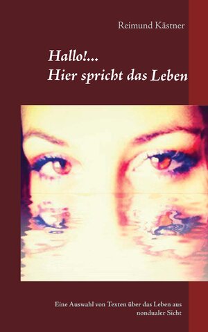 Buchcover Hallo hier spricht das Leben | Reimund Kästner | EAN 9783743153813 | ISBN 3-7431-5381-5 | ISBN 978-3-7431-5381-3