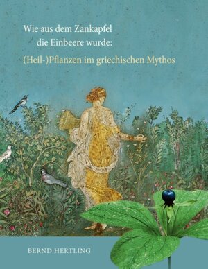 Buchcover Wie aus dem Zankapfel die Einbeere wurde | Bernd Hertling | EAN 9783743156647 | ISBN 3-7431-5664-4 | ISBN 978-3-7431-5664-7