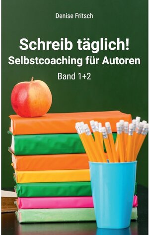 Buchcover Schreib täglich! | Denise Fritsch | EAN 9783743160910 | ISBN 3-7431-6091-9 | ISBN 978-3-7431-6091-0