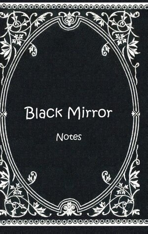 Buchcover Black Mirror (Notizbuch) | Luisa Rose | EAN 9783743162891 | ISBN 3-7431-6289-X | ISBN 978-3-7431-6289-1
