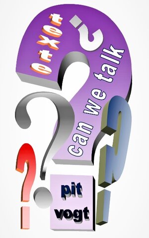 Buchcover Can we talk? | Pit Vogt | EAN 9783743165519 | ISBN 3-7431-6551-1 | ISBN 978-3-7431-6551-9