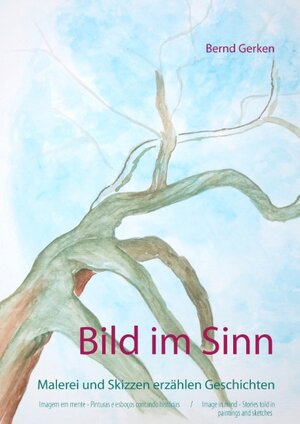 Buchcover Bild im Sinn | Bernd Gerken | EAN 9783743167254 | ISBN 3-7431-6725-5 | ISBN 978-3-7431-6725-4