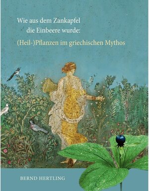 Buchcover Wie aus dem Zankapfel die Einbeere wurde | Bernd Hertling | EAN 9783743171169 | ISBN 3-7431-7116-3 | ISBN 978-3-7431-7116-9
