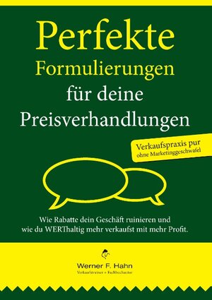 Buchcover Perfekte Formulierungen für deine Preisverhandlungen | Werner F. Hahn | EAN 9783743173552 | ISBN 3-7431-7355-7 | ISBN 978-3-7431-7355-2