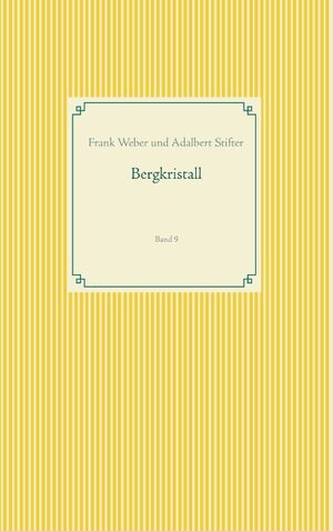 Buchcover Bergkristall | Frank Weber | EAN 9783743175037 | ISBN 3-7431-7503-7 | ISBN 978-3-7431-7503-7