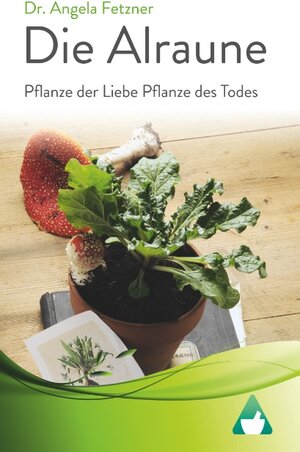 Buchcover Die Alraune - Pflanze der Liebe, Pflanze des Todes | Angela Fetzner | EAN 9783743175730 | ISBN 3-7431-7573-8 | ISBN 978-3-7431-7573-0