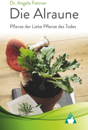 Buchcover Die Alraune - Pflanze der Liebe, Pflanze des Todes | Angela Fetzner | EAN 9783743175747 | ISBN 3-7431-7574-6 | ISBN 978-3-7431-7574-7