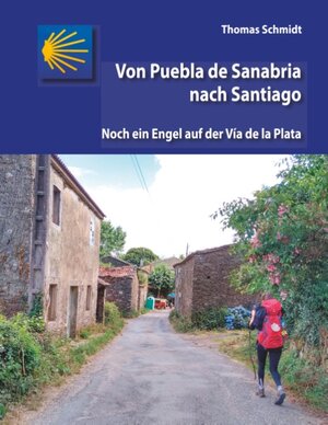 Buchcover Von Puebla de Sanabria nach Santiago  | EAN 9783743177147 | ISBN 3-7431-7714-5 | ISBN 978-3-7431-7714-7