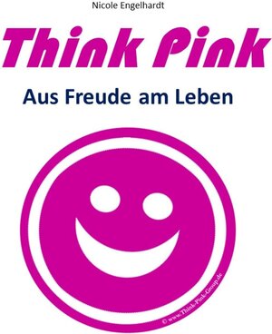 Buchcover Think Pink | Nicole Engelhardt | EAN 9783743180819 | ISBN 3-7431-8081-2 | ISBN 978-3-7431-8081-9