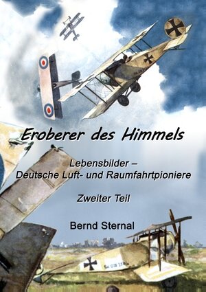 Buchcover Eroberer des Himmels (Teil 2) | Bernd Sternal | EAN 9783743181335 | ISBN 3-7431-8133-9 | ISBN 978-3-7431-8133-5