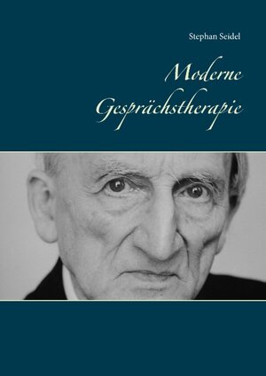 Buchcover Moderne Gesprächstherapie | Stephan Seidel | EAN 9783743182394 | ISBN 3-7431-8239-4 | ISBN 978-3-7431-8239-4