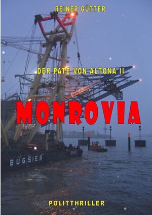 Buchcover Monrovia | Reiner Gütter | EAN 9783743185357 | ISBN 3-7431-8535-0 | ISBN 978-3-7431-8535-7
