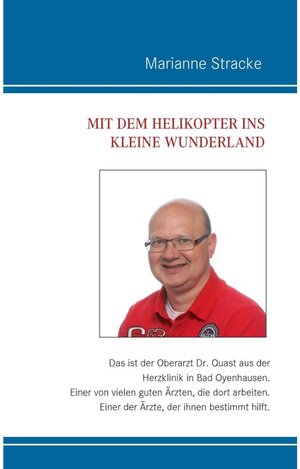 Buchcover Mit dem Helikopter ins kleine Wunderland | Marianne Stracke | EAN 9783743185890 | ISBN 3-7431-8589-X | ISBN 978-3-7431-8589-0