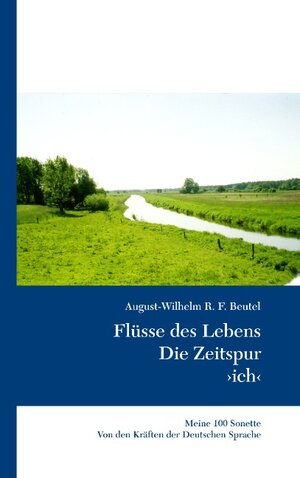 Buchcover Flüsse des Lebens | August-Wilhelm R. F. Beutel | EAN 9783743185975 | ISBN 3-7431-8597-0 | ISBN 978-3-7431-8597-5