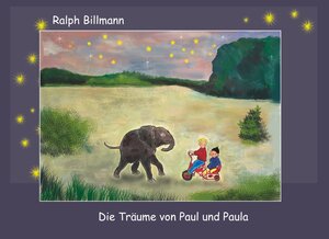Buchcover Die Träume von Paul und Paula | Ralph Billmann | EAN 9783743188587 | ISBN 3-7431-8858-9 | ISBN 978-3-7431-8858-7